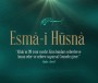 Esma&#39;ül Hüsna Okunuşu Ve Anlamı - Allah’ın 99 İsmi, Sıfatları, Fazileti - bimakale.com | bimakale.com