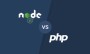PHP vs Node.js Karşılaştırması - bimakale.com | bimakale.com